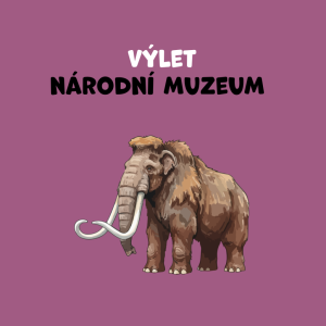 Výlet do Národního muzea